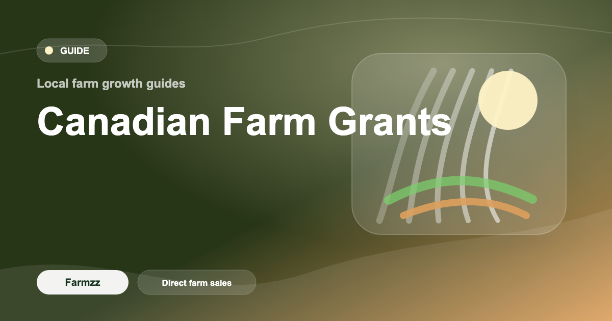 Farm Grants in Canada: Complete Guide for Producers