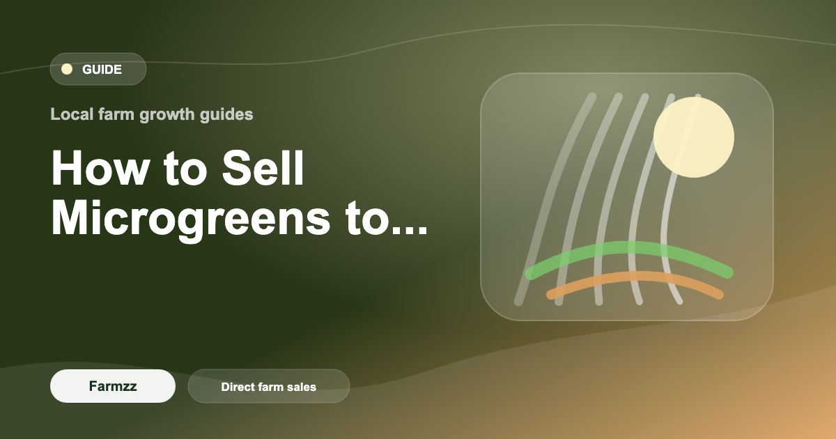 How to Sell Microgreens to Restaurants: A Grower's Complete Guide