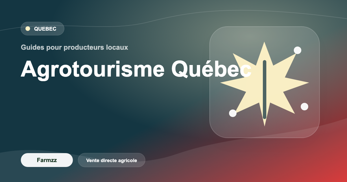 Agrotourisme au Québec : transformer votre ferme