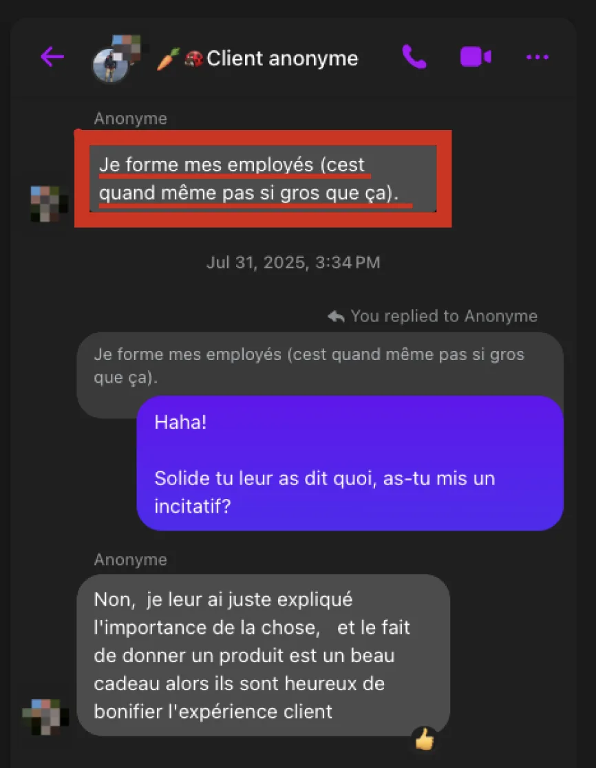 Client anonyme expliquant qu'il forme ses employés à bonifier l'expérience client